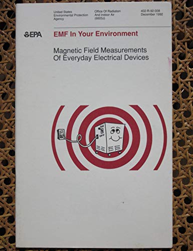 Book EMF in Your Environment: Magnetic Field Measurements of Everyday Electrical Devices free