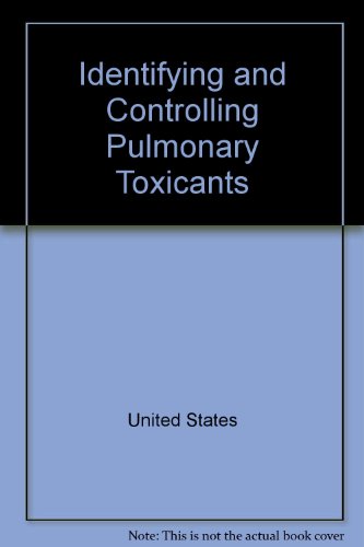 Book Identifying and controlling pulmonary toxicants (Background paper) free