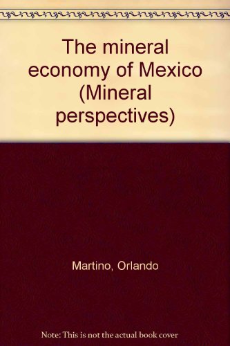 Book The Mineral Economy Of Mexico free