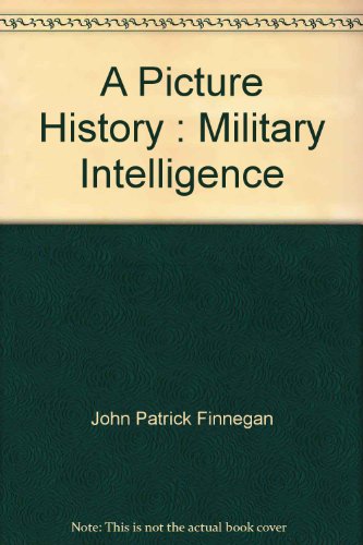 Book A Picture History : Military Intelligence free