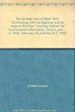 Book The Strange Case Of Marc Rich: Contracting With Tax Fugitives And At Large In The Alps : Hearings Before The Government Information, Justice, And Agriculture Subcommittee Of The Committee On Government Operations, House Of Representatives, One Hundred Second Congress, First And Second Sessions, December 4, 1991; February 18 And March 5, 1992 free