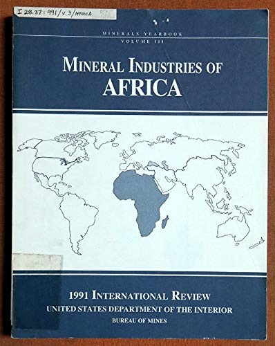 Book Minerals Yearbook, 1991: International, Part 2 : Mineral Industries of Africa (MINERALS YEARBOOK VOLUME 3: INTERNATIONAL PART 2: MINERAL INDUSTRIES OF AFRICA) free