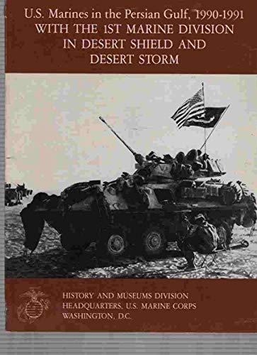 Book United States Marine Corps in the Persian Gulf, 1990-1991: With the 1st Marine Division in Desert Shield and Desert Storm free