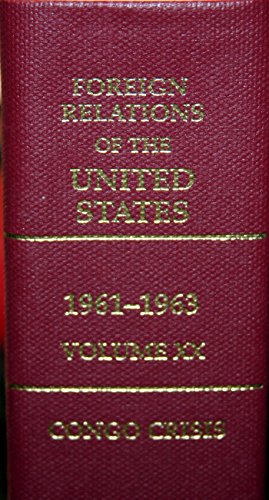 Book Foreign Relations Of The United States, 1961-1963: Congo Crisis free