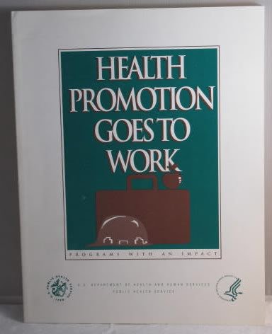 Book Health promotion goes to work: Programs with an impact free