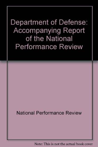 Book Department of Defense: accompanying report of the National Performance Review free