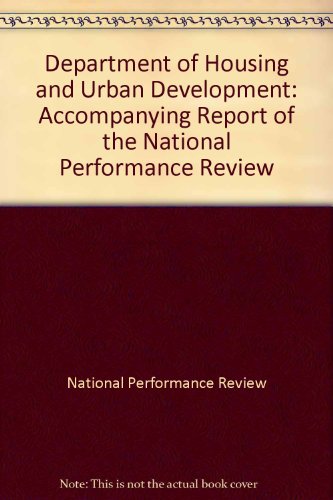Book Department of Housing and Urban Development: accompanying report of the National Performance Review free