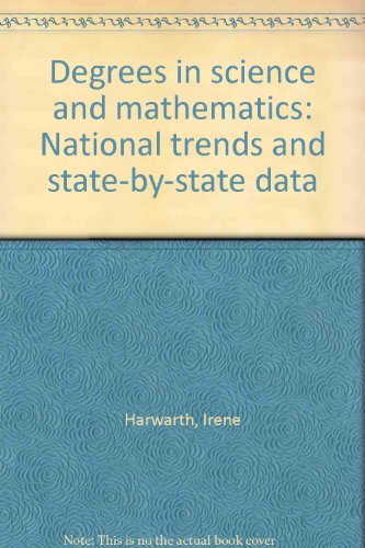 Book Degrees in science and mathematics: National trends and state-by-state data free