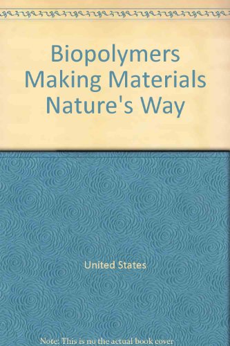 Book Biopolymers, Making Materials Nature's Way (background Paper) free