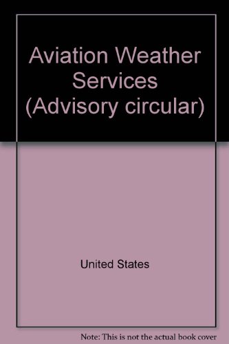 Book Aviation Weather Services (Advisory circular) free