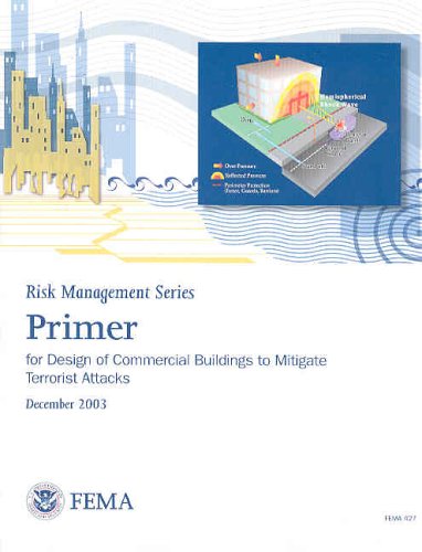 Book Primer for Design of Commercial Buildings to Mitigate Terrorist Attacks: Providing Protection to People and Buildings free