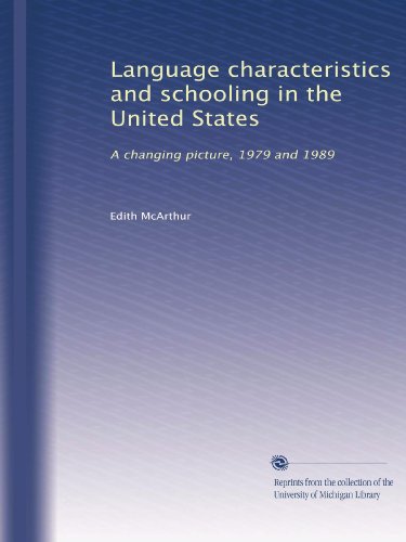 Book Language Characteristics And Schooling In The United States: A Changing Picture, 1979 And 1989 free