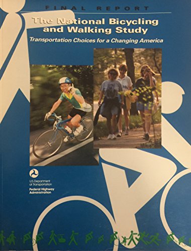 Book The National Bicycling And Walking Study: Transportation Choices For A Changing America: Final Report free