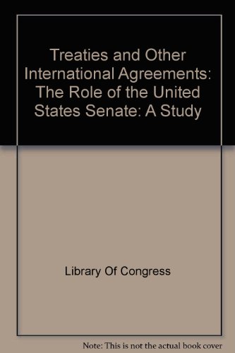 Book Treaties and Other International Agreements: The Role of the United States Senate free
