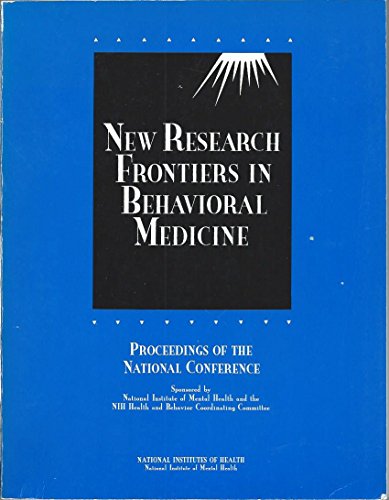 Book New research frontiers in behavioral medicine: Proceedings of the National Conference (NIH publication) free