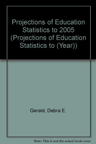 Book Projections Of Education Statistics To 2005 (projections Of Education Statistics To (year)) free