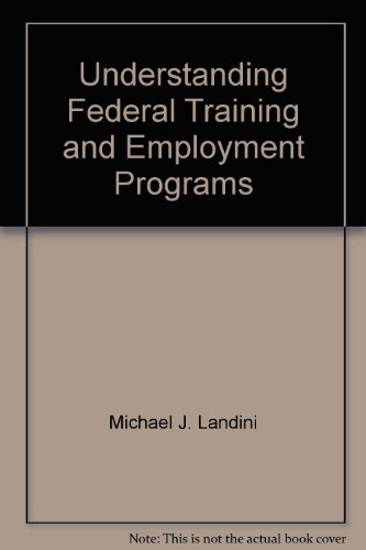 Book Understanding federal training and employment programs free