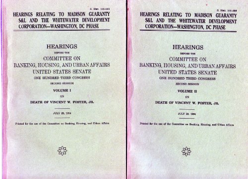 Book Hearings Relating To Madison Guaranty S&l And The Whitewater Development Corporation, Washington, Dc Phase: Hearings Before The Committee On Banking, ... W. Foster, Jr., July 29, 1994 (s. Hrg) free