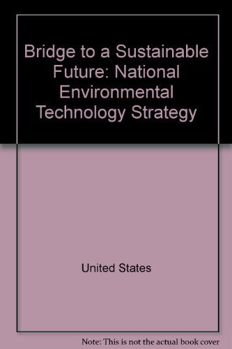 Book Bridge to a sustainable future: National environmental technology strategy free