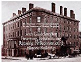 Book The Secretary of the Interior's Standards for the Treatment of Historic Properties With Guidelines for Preserving, Rehabilitating, Restoring, & Reconstructing Historic Buildings free