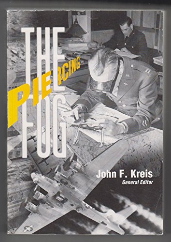 Book Piercing the Fog: Intelligence and Army Air Forces Operations in World War II free