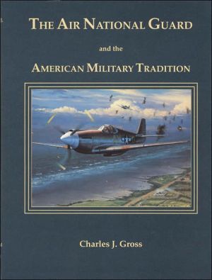 Book The Air National Guard and the American Military Tradition: Militiaman, Volunteer, and Professional free