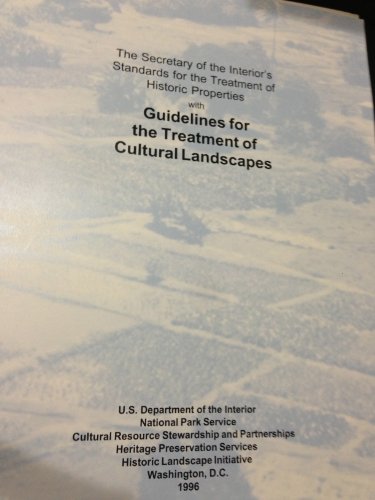Book The Secretary of the Interior's standards for the treatment of historic properties: with guidelines for the treatment of cultural landscapes free