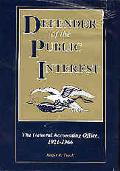 Book Defender of the Public Interest: The General Accounting Office, 1921-1966 free