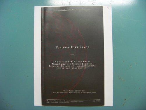 Book Pursuing excellence: A study of U.S. eighth-grade mathematics and science teaching, learning, curriculum, and achievement in international context free