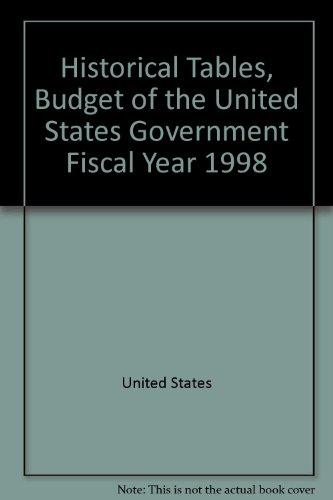 Book Historical Tables, Budget Of The United States Government Fiscal Year 1998 free