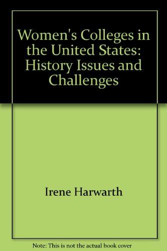 Book Women's Colleges In The United States: History, Issues, And Challenges free