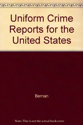 Book Uniform Crime Reports For The United States free