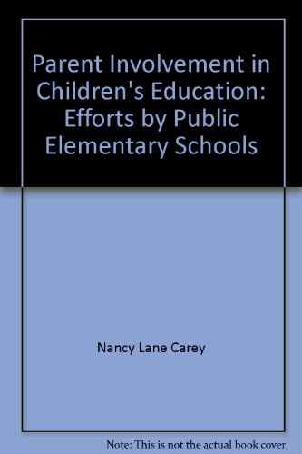 Book Parent involvement in children's education: Efforts by public elementary schools (Statistical analysis report) free
