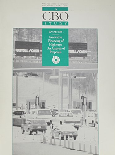 Book Innovative financing of highways: An analysis of proposals (CBO study) free