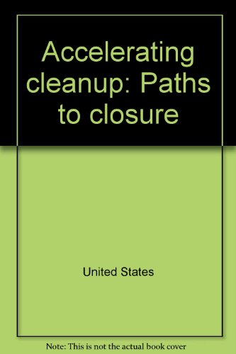 Book Accelerating Cleanup: Paths To Closure free