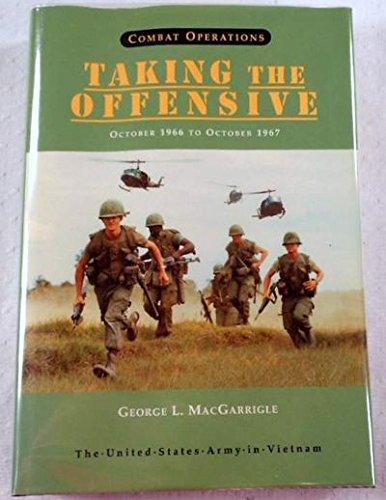 Book United States Army in Vietnam Combat Operations: Taking the Offensive, October 1966 To October 1967 free