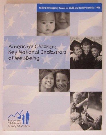 Book America's Children: Key National Indicators Of Well-being free