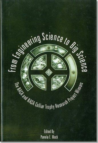 Book From Engineering Science to Big Science : The Naca and Nasa Collier Trophy Research Project Winners (Nasa Sp, 4219) free