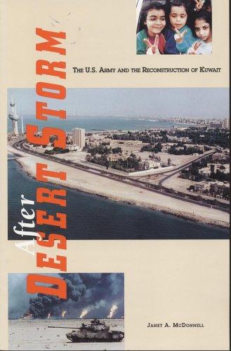 Book After Desert Storm: The United States Army and the Reconstruction of Kuwait free