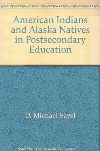Book American Indians and Alaska natives in postsecondary education (Technical report) free