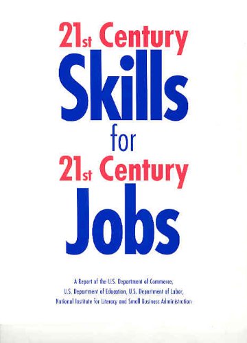 Book Twenty-First Century Skills for 21st Century Jobs: A Report of the United States Department ... free