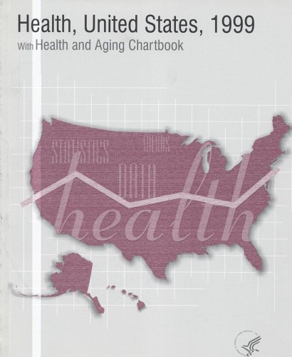 Book Health United States, 1999 With Health And Aging Chartbook (017-022-01448-3) free
