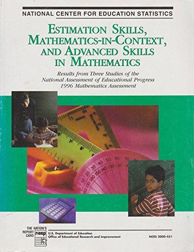 Book Estimation skills, mathematics-in-context, and advanced skills in mathematics: results from three studies of the National Assessment of Educational Progress 1996 mathematics assessment free