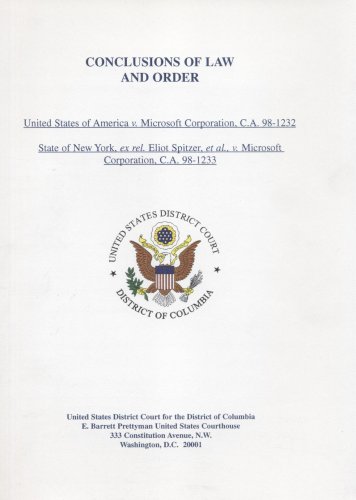 Book Conclusions of law and order: United States of America v. Microsoft Corporation, C.A. 98-1232 : State of New York, ex rel. Eliot Spitzer, et al., v. Microsoft Corporation, C.A. 98-1233 free