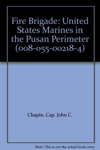 Book Fire Brigade: United States Marines In The Pusan Perimeter (008-055-00218-4) free