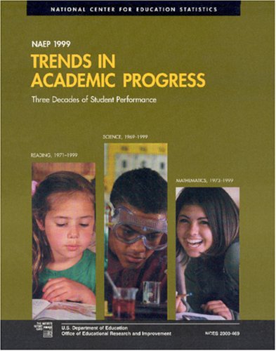 Book Naep 1999: Trends In Academic Progress, Three Decades Of Student Performance (065-000-01315-1) free