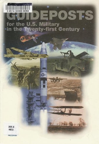Book Guideposts for the United States military in the twenty-first century: Symposium proceedings, September 16-17, 1999, Bolling Air Force Base, Washington, D.C free