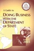Book Guide To Doing Business With The Department Of The State, 2001, June free