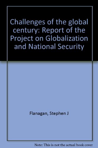 Book Challenges of the global century: report of the Project on Globalization and National Security free