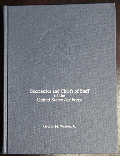 Book Secretaries and chiefs of staff of the United States Air Force: Biographical sketches and portraits free